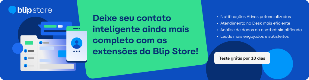 3. BLIP STORE - Blip Store e Inteligência Artificial: extensões para aumentar a eficiência do seu Contato Inteligente Blip Store e Inteligência Artificial,Blip Store e IA,Extensões,Extensões de IA